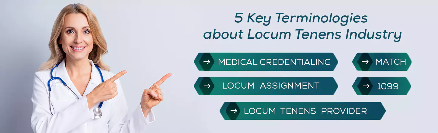 Know 5 Key Terminologies About Locum Tenens Industry